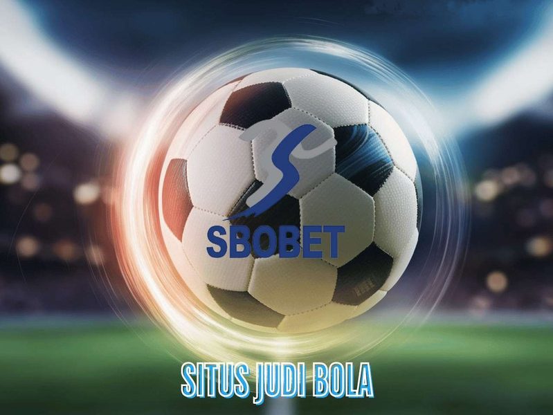Situs Agen Judi Bola Online